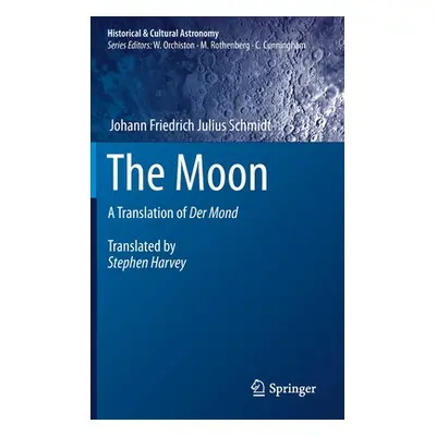 "The Moon: A Translation of Der Mond" - "" ("Schmidt Johann Friedrich Julius")