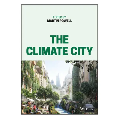 "The Climate City" - "" ("Powell Martin")