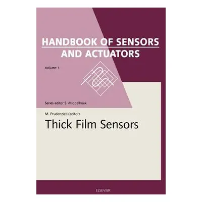 "Thick Film Sensors: Volume 1" - "" ("Prudenziati Maria")