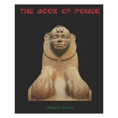 "The Book of Power" - "" ("Kumat Onitaset")