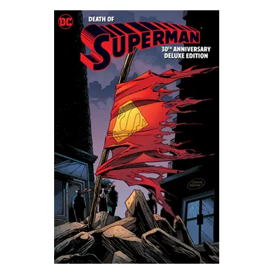 "The Death of Superman 30th Anniversary Deluxe Edition" - "" ("Jurgens Dan")