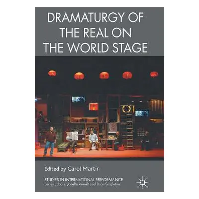 "Dramaturgy of the Real on the World Stage" - "" ("Martin C.")