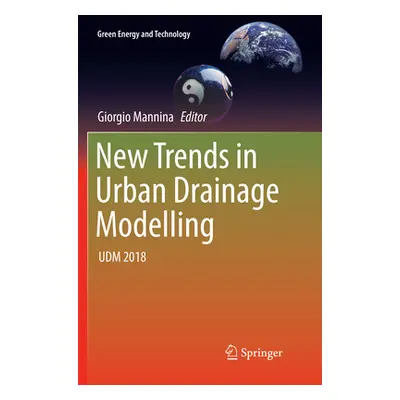 "New Trends in Urban Drainage Modelling: Udm 2018" - "" ("Mannina Giorgio")