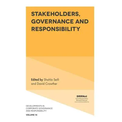 "Stakeholders, Governance and Responsibility" - "" ("Seifi Shahla")