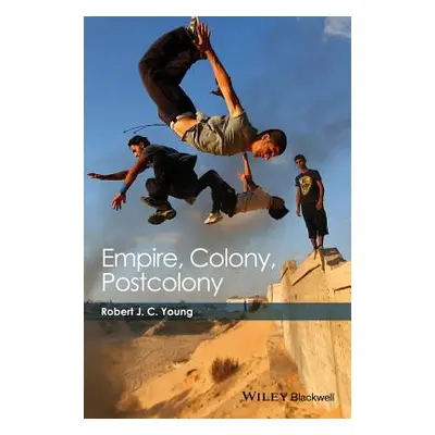 "Empire, Colony, Postcolony" - "" ("Young Robert J. C.")