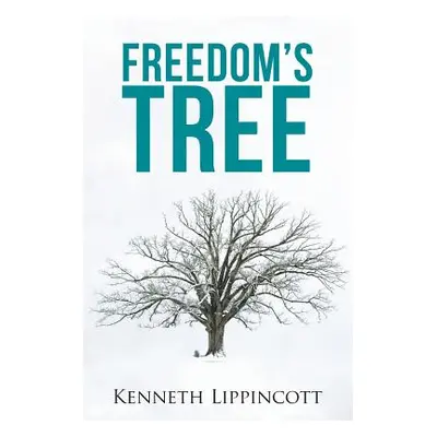 "Freedom's Tree" - "" ("Lippincott Kenneth")