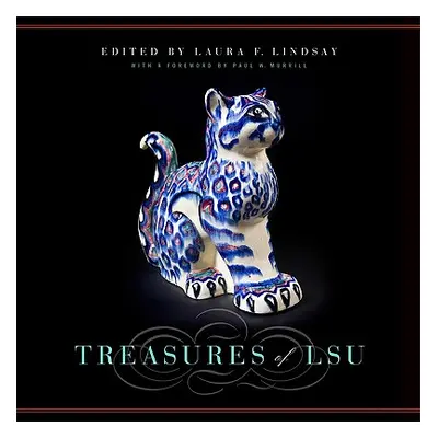 "Treasures of Lsu" - "" ("Lindsay Laura F.")