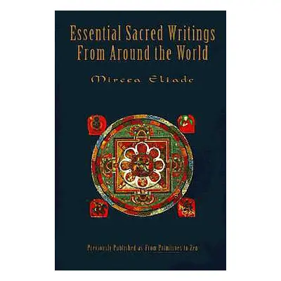 "Essential Sacred Writings from Around the World: A Thematic Sourcebook on the History of Religi