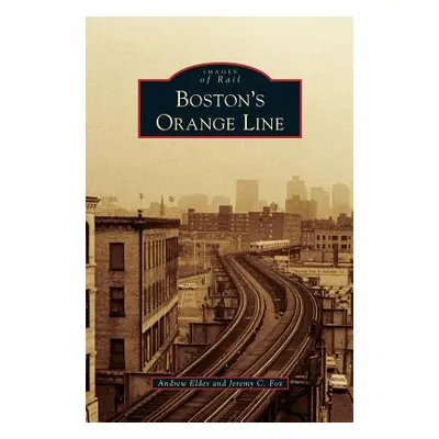 "Boston's Orange Line" - "" ("Elder Andrew")