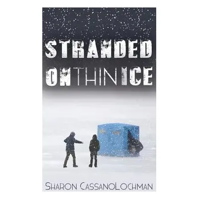 "Stranded on Thin Ice" - "" ("Cassanolochman Sharon")