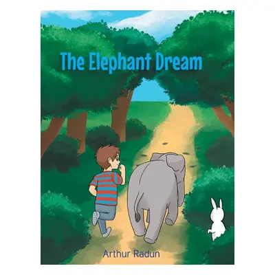 "The Elephant Dream" - "" ("Radun Arthur")