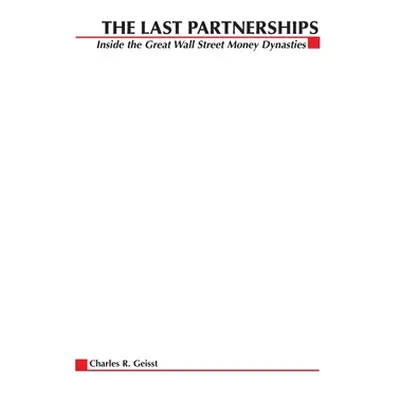 "Last Partnerships" - "" ("Geisst Charles R.")