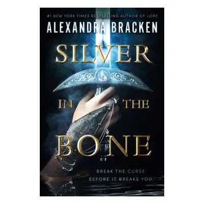 "Silver in the Bone" - "" ("Bracken Alexandra")