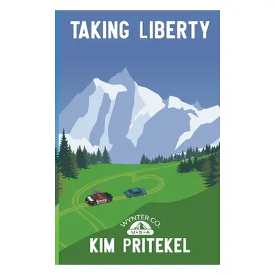 "Taking Liberty" - "" ("Pritekel Kim")