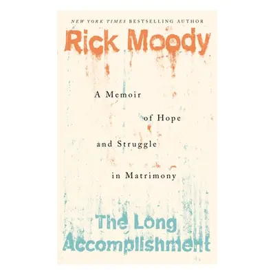 "Long Accomplishment" - "" ("Moody Rick")