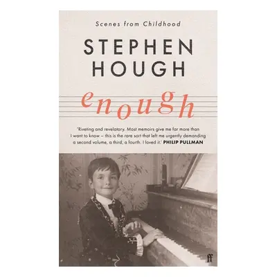 "Enough: Scenes from Childhood" - "" ("Hough Stephen")