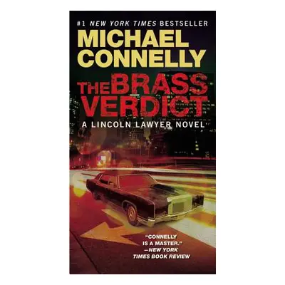 "The Brass Verdict" - "" ("Connelly Michael")