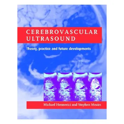 "Cerebrovascular Ultrasound" - "Theory, Practice and Future Developments" ("")