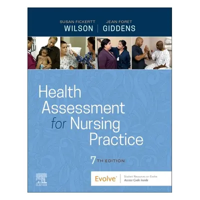 "Health Assessment for Nursing Practice" - "" ("Wilson Susan Fickertt")