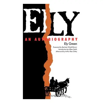 "Ely: An Autobiography" - "" ("Green Ely")