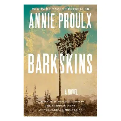 "Barkskins" - "" ("Proulx Annie")