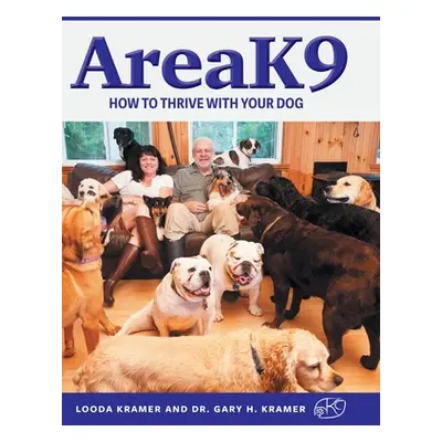 "AreaK9: How to thrive with your dog" - "" ("Kramer Looda")