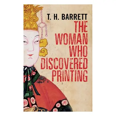 "The Woman Who Discovered Printing" - "" ("Barrett T. H.")