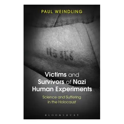 "Victims and Survivors of Nazi Human Experiments: Science and Suffering in the Holocaust" - "" (