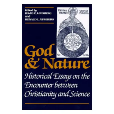 "God and Nature: Historical Essays on the Encounter Between Christianity and Science" - "" ("Lin