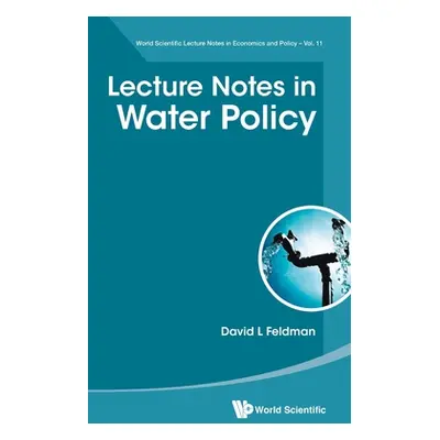 "Lecture Notes in Water Policy" - "" ("Feldman David L.")