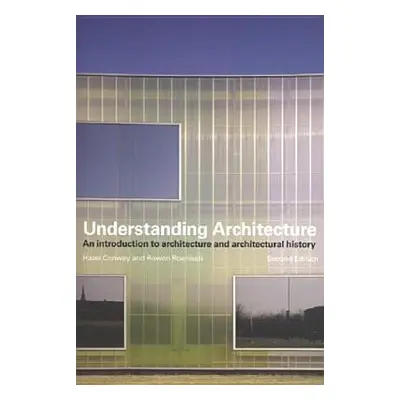 "Understanding Architecture: An Introduction to Architecture and Architectural History" - "" ("C