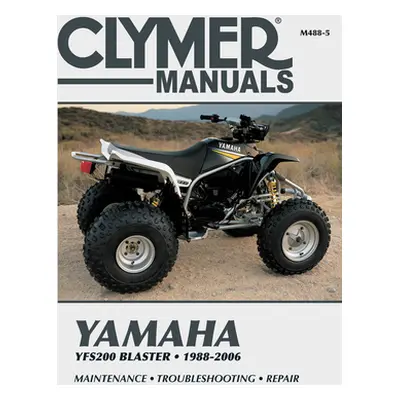 "Yamaha Yfs200 Blaster, 1988-2006: Maintenance * Troubleshooting * Repair" - "" ("Clymer Publica