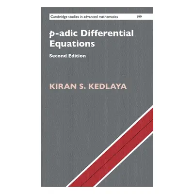 "P-Adic Differential Equations" - "" ("Kedlaya Kiran S.")