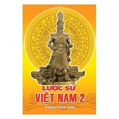 "Luoc Su Viet Nam 2" - "" ("Pham Anh")