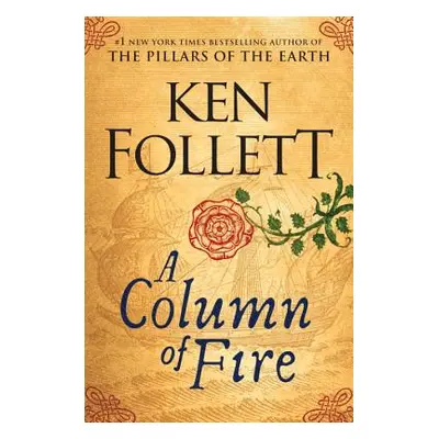 "A Column of Fire" - "" ("Follett Ken")