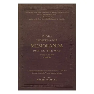 "Memoranda During the War" - "" ("Whitman Walt")