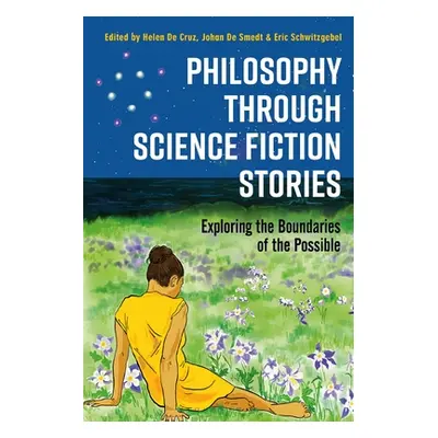 "Philosophy through Science Fiction Stories: Exploring the Boundaries of the Possible" - "" ("Cr