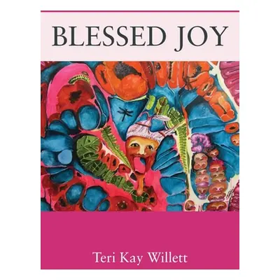 "Blessed Joy" - "" ("Willett Teri Kay")