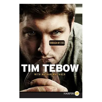 "Through My Eyes" - "" ("Tebow Tim")