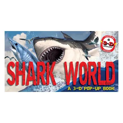 "Shark World: A 3-D Pop-Up Book" - "" ("Csotonyi Julius")