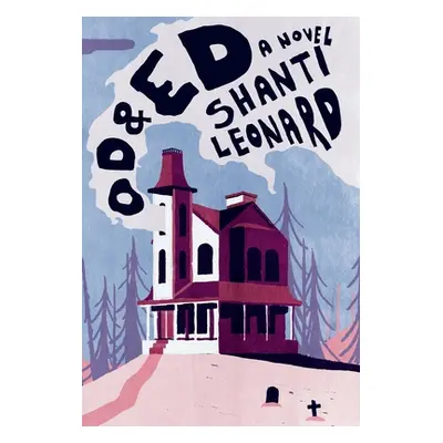 "Od and Ed" - "" ("Leonard Shanti")