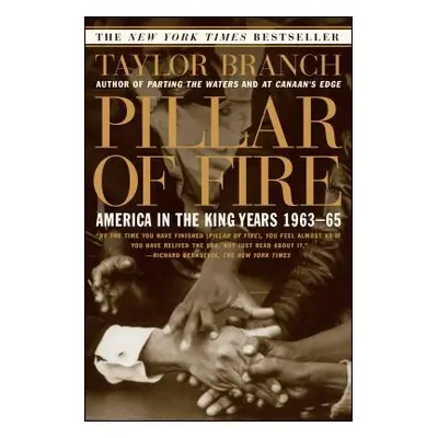 "Pillar of Fire: America in the King Years 1963-65" - "" ("Branch Taylor")