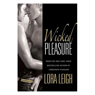 "Wicked Pleasure" - "" ("Leigh Lora")