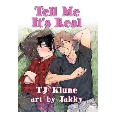 "Tell Me It's Real" - "" ("Klune Tj")