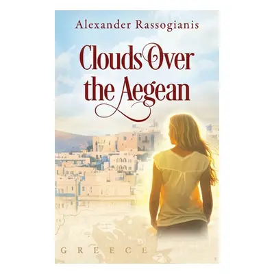 "Clouds Over the Aegean" - "" ("Rassogianis Alexander")