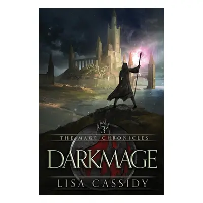 "Darkmage" - "" ("Cassidy Lisa")