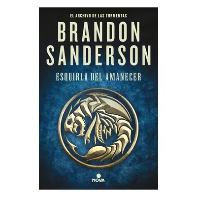 "Esquirla del Amanecer / Dawnshard" - "" ("Sanderson Brandon")