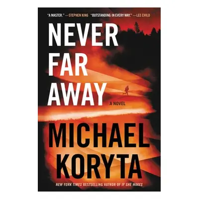 "Never Far Away" - "" ("Koryta Michael")