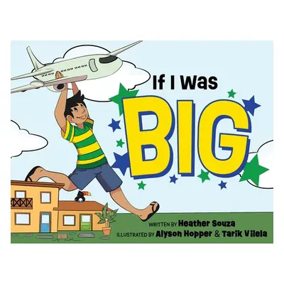 "If I Was Big" - "" ("Souza Heather")