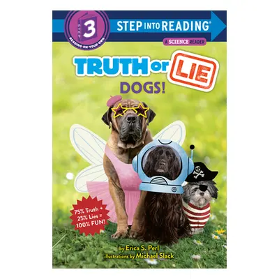 "Truth or Lie: Dogs!" - "" ("Perl Erica S.")